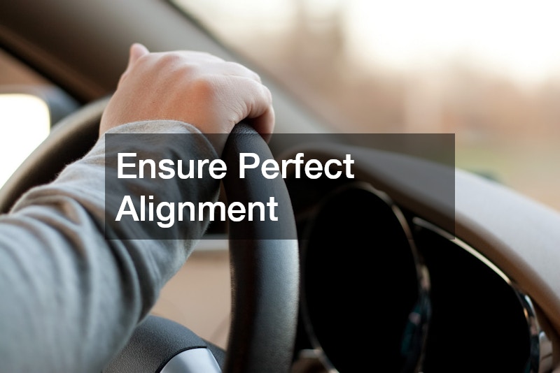Ensure Perfect Alignment